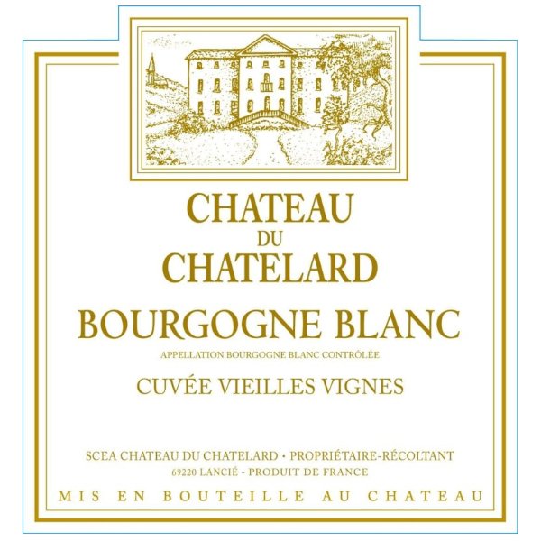 Chateau du Chatelard Bourgogne Blanc 750ml - Amsterwine - Wine - Chateau Du Chatelard